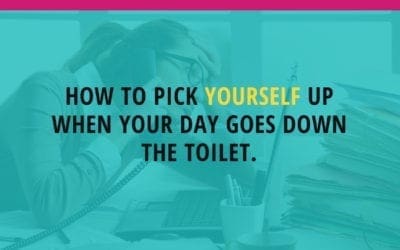 How to pick yourself up after a bad day