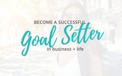 Become a Successful Goal Setter