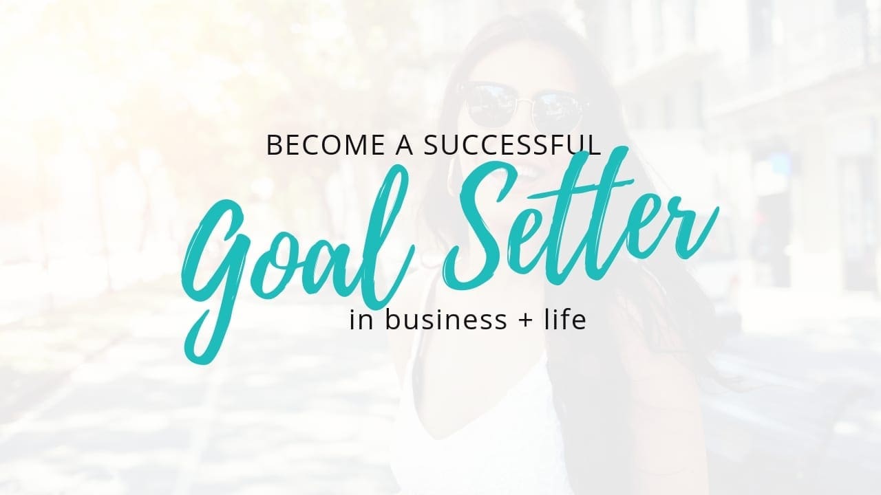 Become a Successful Goal Setter