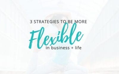 Keys to Success: Flexibility