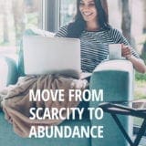How to move from Scarcity to Abundance with Torie Mathis