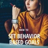 4 Strategies for Behavior-based goals with Torie Mathis