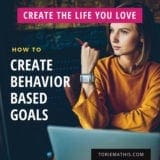 4 Strategies for Behavior-based goals with Torie Mathis