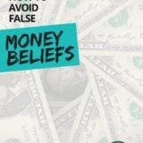 Common Untrue Money Beliefs That Hold You Back with Torie Mathis