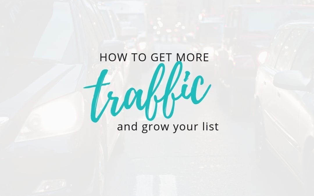 How to Get Seen and Get More Traffic