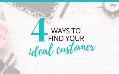4 Steps to Find Your Ideal Customer