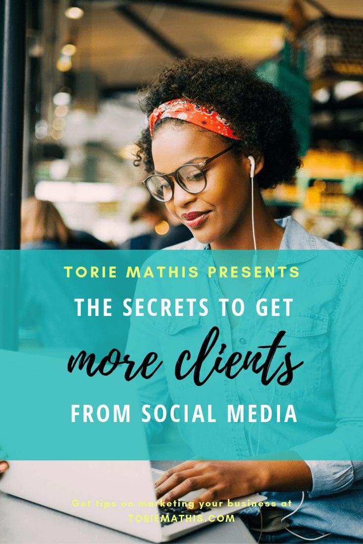 Social Media Secrets to Get More Clients