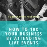 7 Steps to grow your business with live events with torie mathis