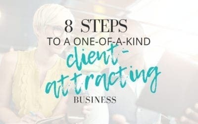 How to Create A One-of-a-Kind Client Attracting Business