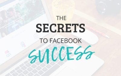The Secrets to Facebook Success