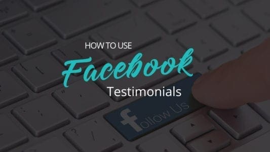 How to Use Testimonials on Facebook