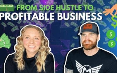Ep. 28 From Side Hustle to Profitable Business