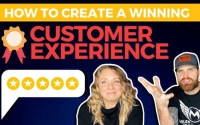 Ep. 32 How to Create a Winning Customer Experience