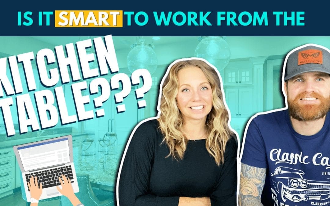 Ep. 39 Work Life Balance + Working at the Kitchen Table + Work from Home Mojo