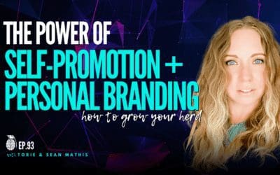 Ep. 93 The Power of Self-Promotion + Personal Branding