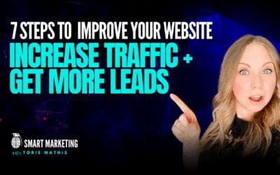 How To Improve Your Website: Increase Traffic + Get More Leads