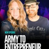 Ep. 135 From Army to Art School to Entrepreneurship