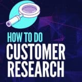 how to do customer research