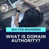 SEO for Beginners - Domain Authority