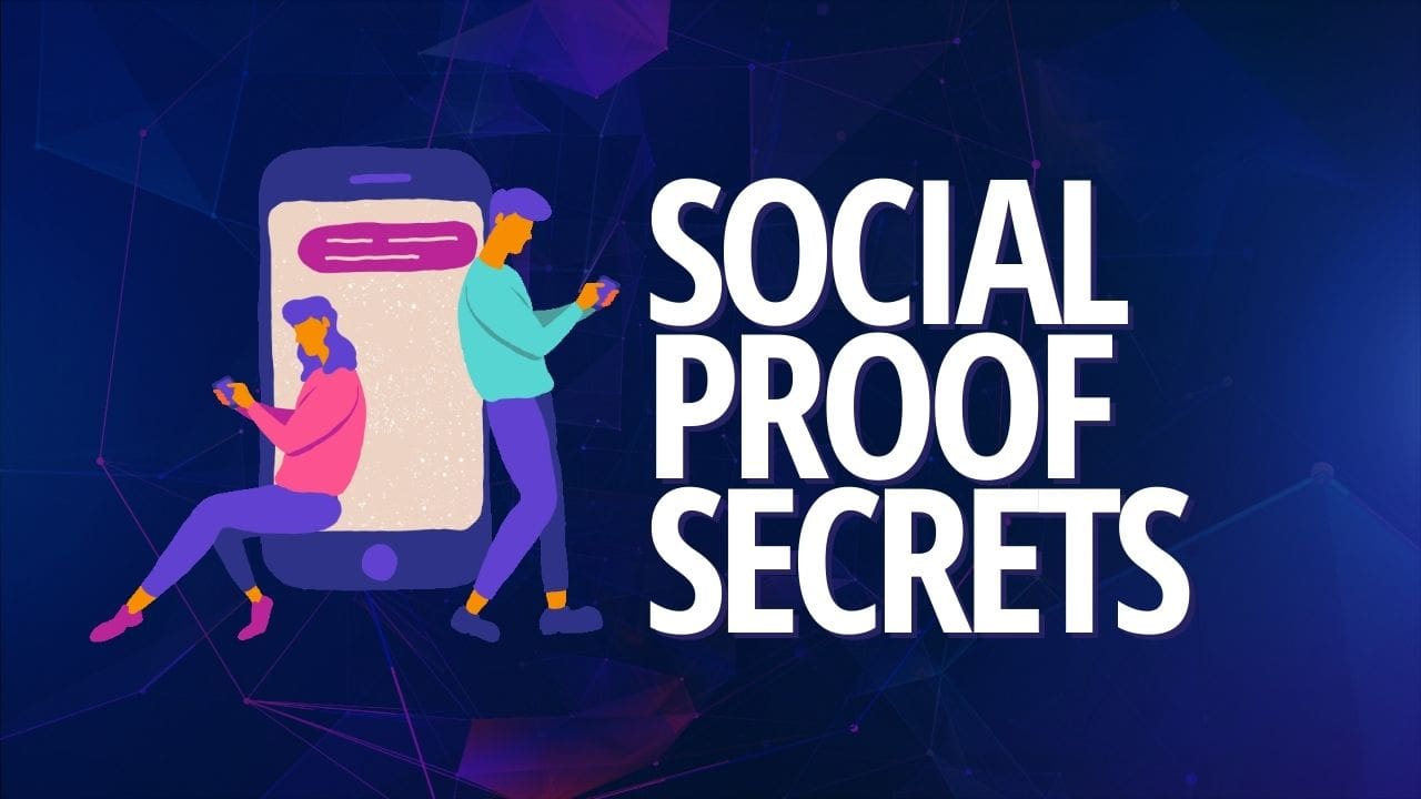 SOCIAL PROOF SECRETS Course