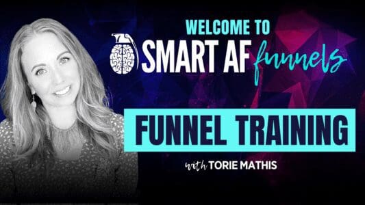 Smart AF funnels and funnel training