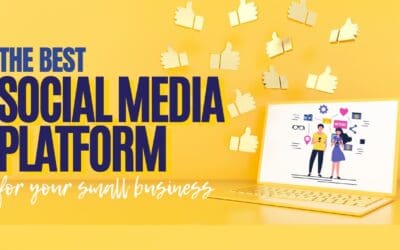 What Social Media Platform Is Best for Small Businesses?