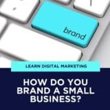 How Do You Brand a Small Business | Torie Mathis