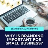Why is Branding Important for Small Business | Torie Mathis
