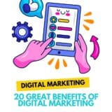20 Great Benefits of Digital Marketing | Torie Mathis