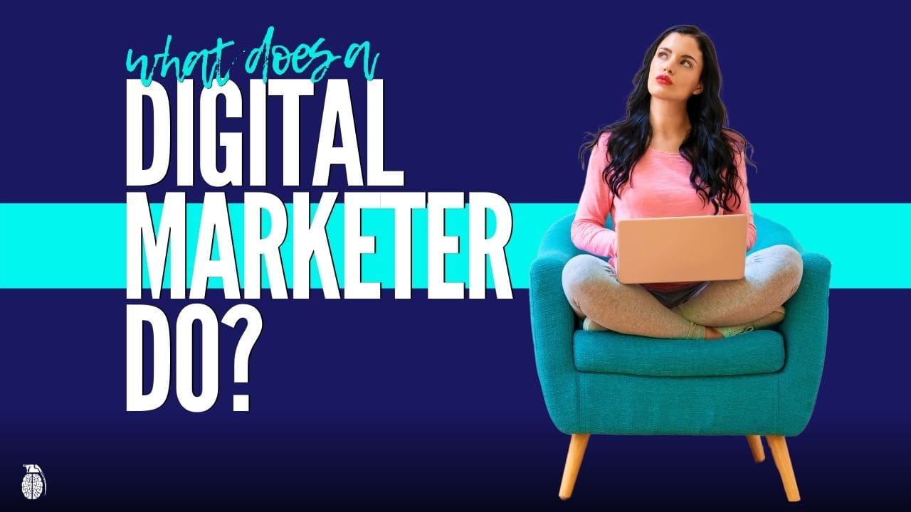 What does a digital marketer do