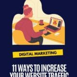 11 Ways to Increase Your Website Traffic