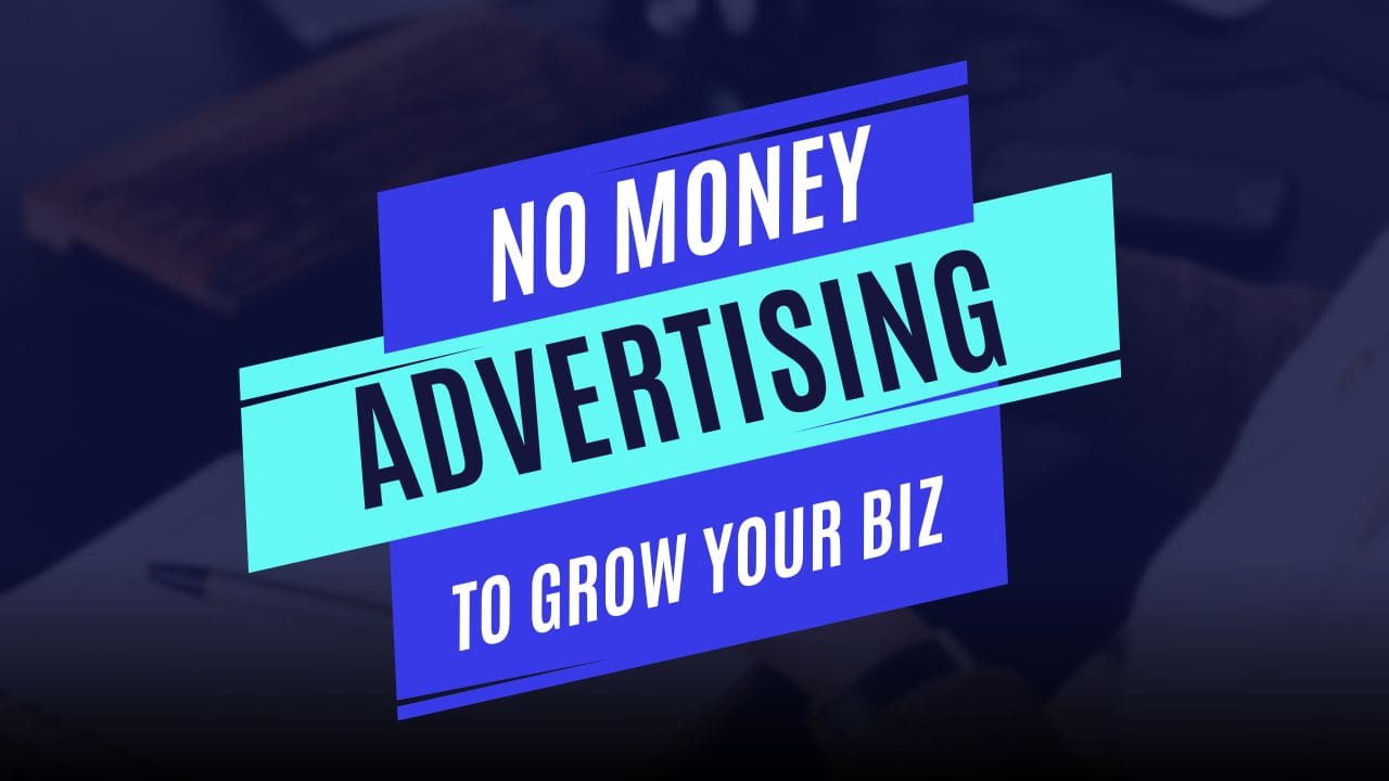 advertise with no money