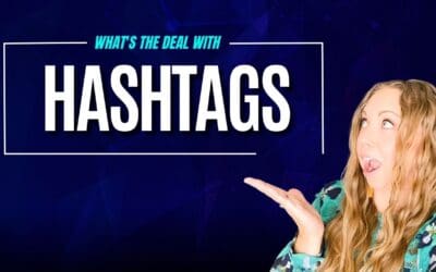 Are Hashtags Still Relevant? A Digital Marketer’s Guide