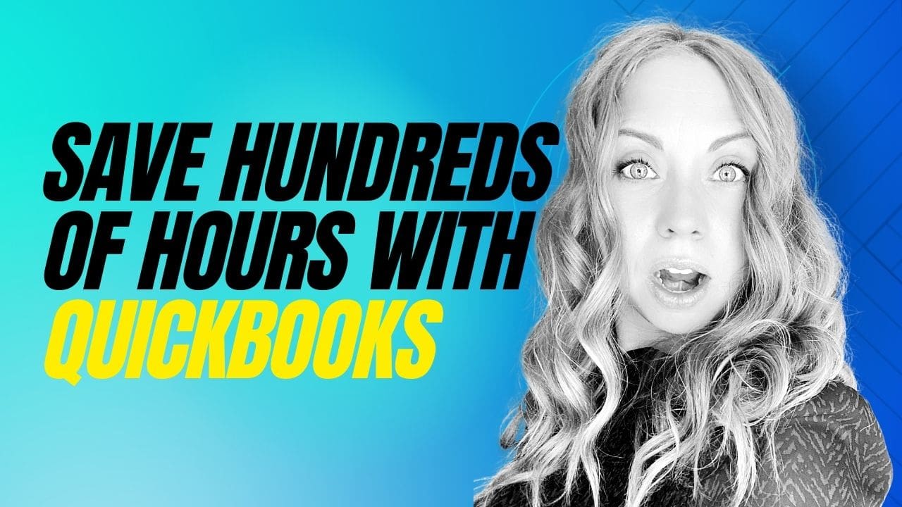 Save Hundreds of Hours with QuickBooks