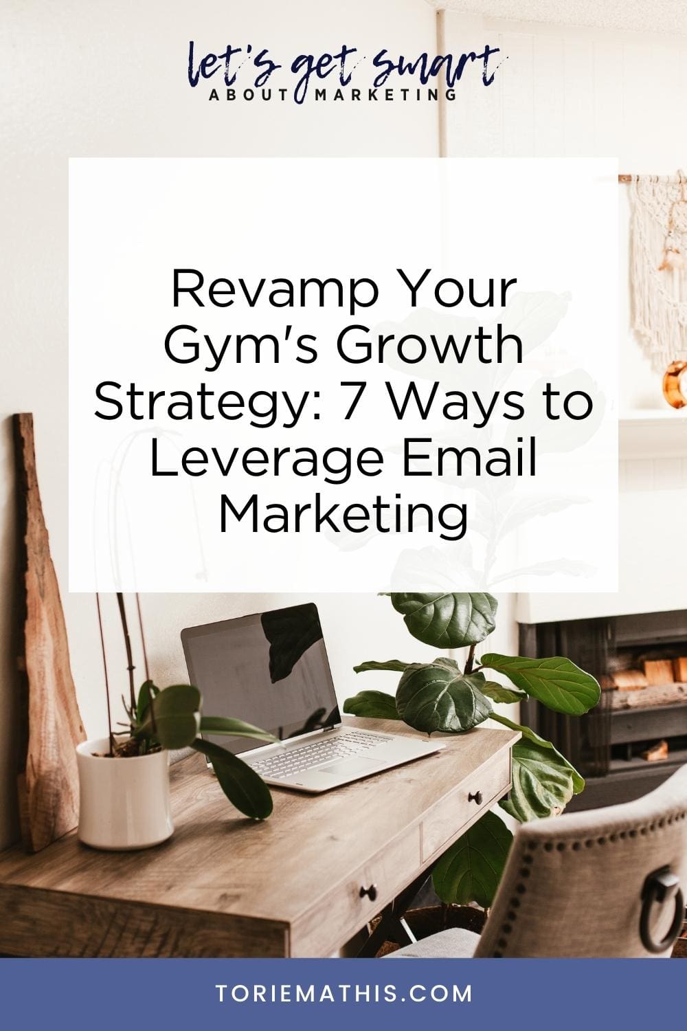 Revamp Your Gym's Growth Strategy 7 Ways To Leverage Email Marketing